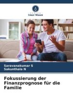 Fokussierung der Finanzprognose für die Familie
