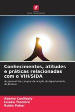 Conhecimentos, atitudes e práticas relacionadas com o VIH/SIDA