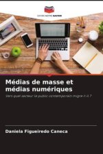 Médias de masse et médias numériques