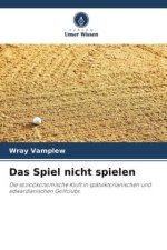 Das Spiel nicht spielen