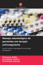 Manejo odontológico de pacientes em terapia anticoagulante