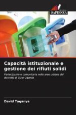 Capacit? istituzionale e gestione dei rifiuti solidi