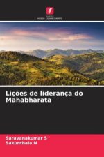 Liç?es de liderança do Mahabharata