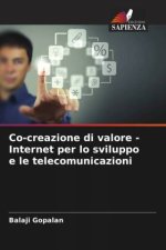 Co-creazione di valore - Internet per lo sviluppo e le telecomunicazioni