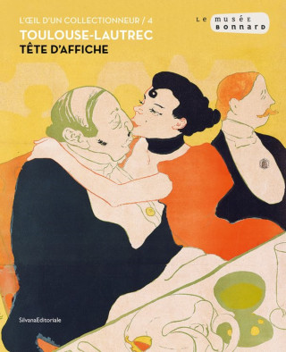 TOULOUSE-LAUTREC : UN AFFICHISTE DE GENIE