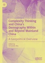 Complexity Thinking and China's Demography Within and Beyond Mainland China