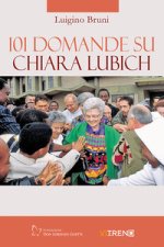 101 domande su Chiara Lubich