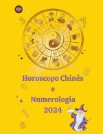 Horoscopo Chin?s  e Numerologia 2024