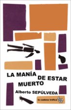 La mnaia de estar muerto