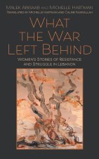 What the War Left Behind