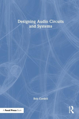 Designing Audio Circuits and Systems