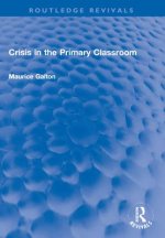 Crisis in the Primary Classroom