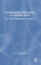 Psychoanalytic Reflections on Vladimir Putin