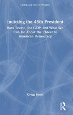 Indicting the 45th President