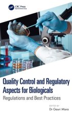 Quality Control and Regulatory Aspects for Biologicals