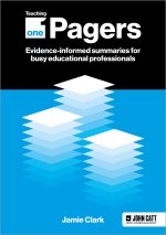 One-Pagers - from evidence to action: Teaching and learning summaries and workshops for busy education professionals