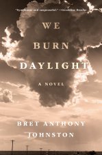 WE BURN DAYLIGHT
