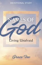 NAMES OF GOD LIVING UNAFRAID