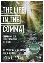 The Life in the Comma: Deepening Our Understandi – York Courses