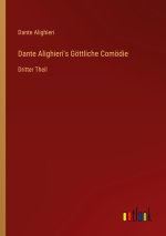 Dante Alighieri's Göttliche Comödie