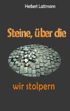 Steine, über die wir stolpern