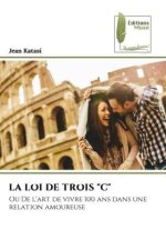 LA LOI DE TROIS 