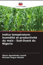 Indice température-humidité et productivité du ma?s - Sud-Ouest du Nigeria