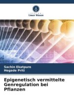 Epigenetisch vermittelte Genregulation bei Pflanzen