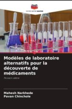 Mod?les de laboratoire alternatifs pour la découverte de médicaments