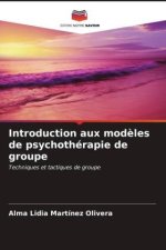 Introduction aux mod?les de psychothérapie de groupe