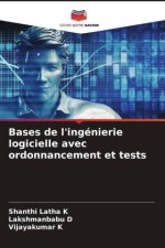 Bases de l'ingénierie logicielle avec ordonnancement et tests