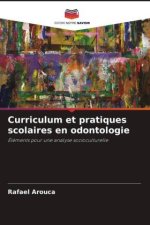 Curriculum et pratiques scolaires en odontologie
