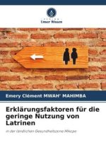 Erklärungsfaktoren für die geringe Nutzung von Latrinen