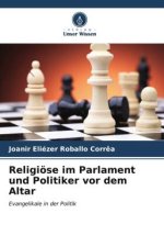 Religiöse im Parlament und Politiker vor dem Altar