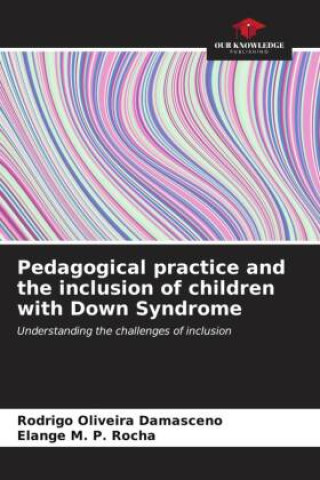 Pedagogical practice and the inclusion of children with Down Syndrome