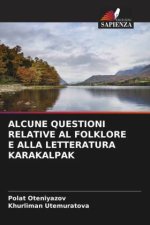 ALCUNE QUESTIONI RELATIVE AL FOLKLORE E ALLA LETTERATURA KARAKALPAK