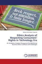 Ethics Analysis of Respecting Consumers? Rights in Technology Era