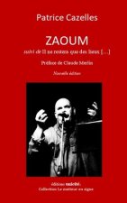 ZAOUM suivi de Il ne restera que des lieux […]