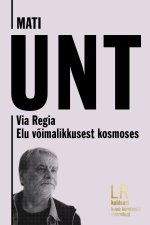 Mati unt. via regia. elu võimalikkusest kosmoses