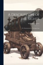 A Description of the Sights
