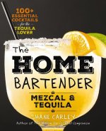 HOME BARTENDER MEZCAL & TEQUILA
