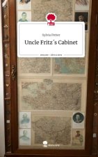 Uncle Fritz's Cabinet. Life is a Story - story.one
