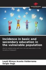 Incidence in basic and secondary education in the vulnerable population