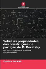 Sobre as propriedades das construç?es de partiç?o de K. Beretsky