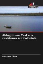 Al-hajj Umar Taal e la resistenza anticoloniale