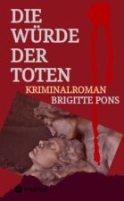 Die Würde der Toten