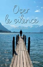 Oser le silence 