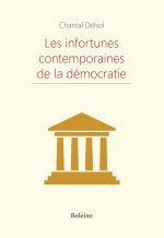 Les infortunes contemporaines de la démocartie