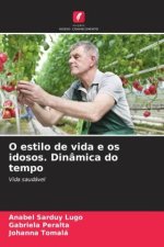 O estilo de vida e os idosos. Dinâmica do tempo