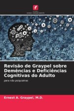 Revisão de Graypel sobre Demências e Deficiências Cognitivas do Adulto